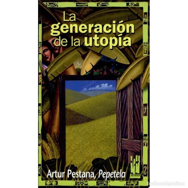 Libros: La generaci&oacute;n de la utop&iacute;a - Artur Pestana - Foto 1