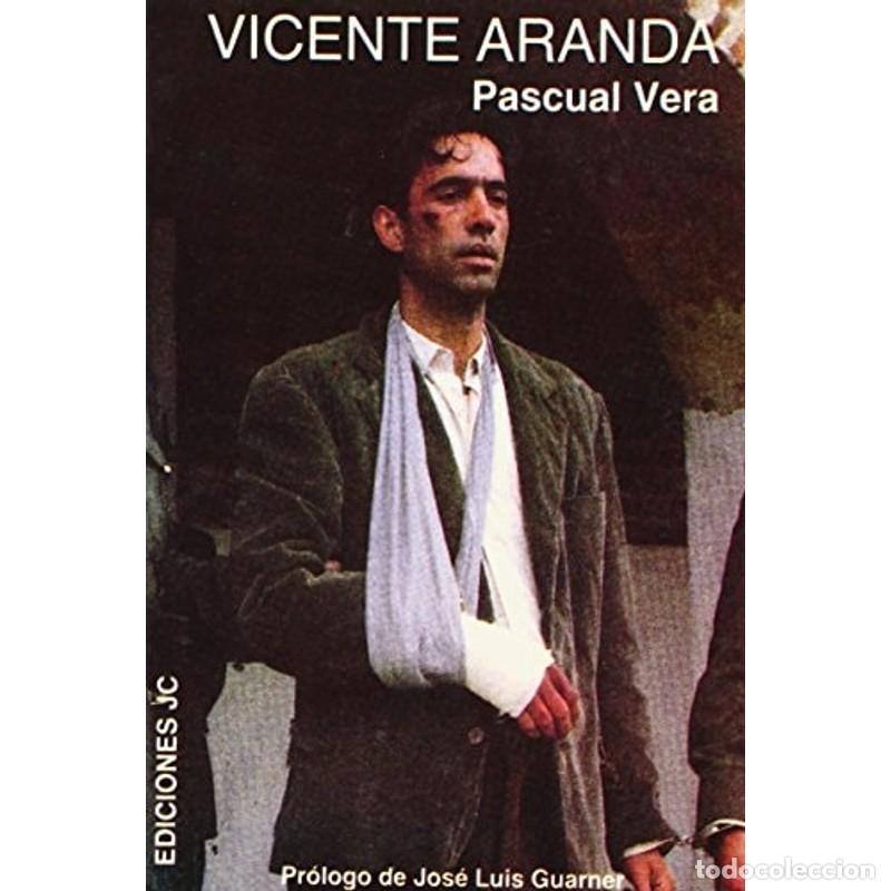 Libros: Vicente Aranda - Pascual Vera - Pascual Vera - Foto 1