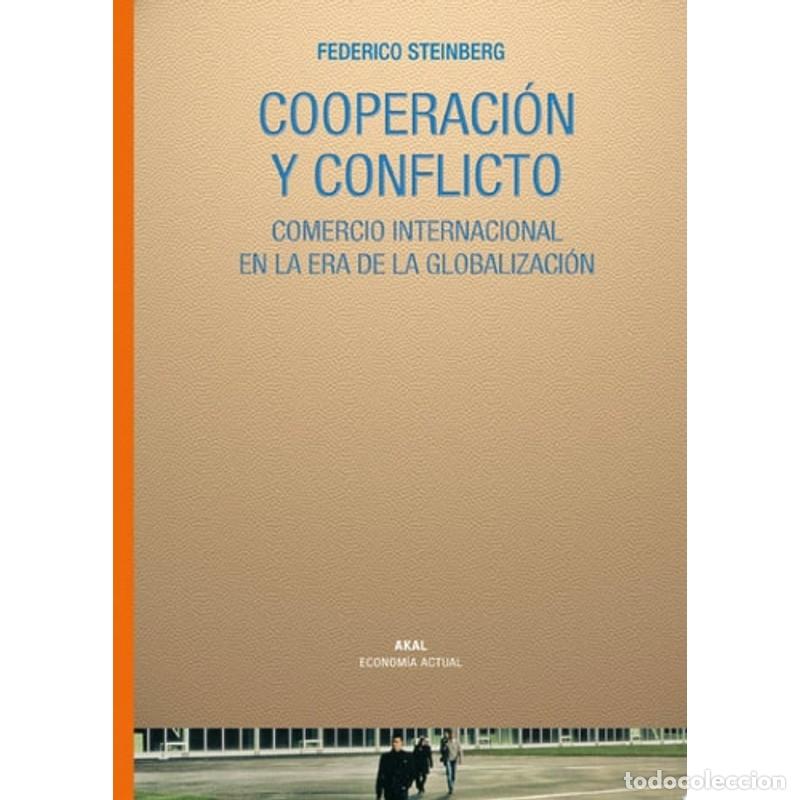 Libros: Cooperaci&oacute;n y Conflicto - Federico Steinberg - Foto 1
