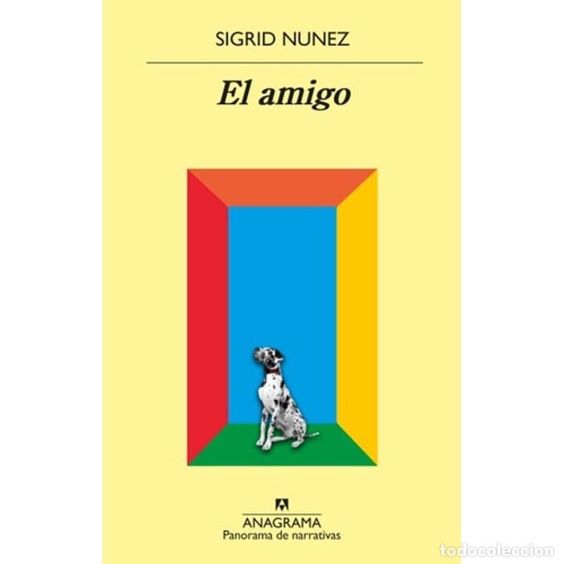 Libros: Amigo, El - Sigrid Nunez - Sigrid Nunez - Foto 1