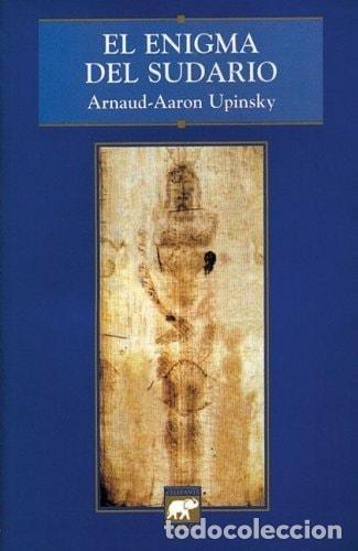 Libros: El Enigma del Sudario - Arnaud-Aaron Upinsky - Foto 1