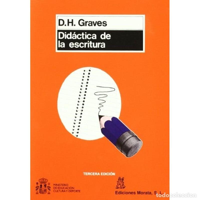 Libros: Did&aacute;ctica de la escritura - Donald H. Graves - Foto 1