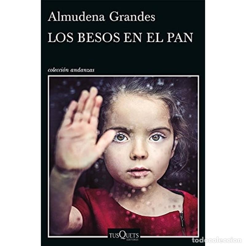 Libros: Los besos en el pan - Almudena Grandes - Foto 1