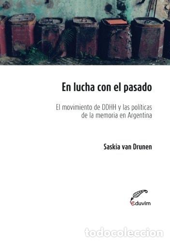 Libros: En lucha con el pasado el movimiento de derechos humanos y las pol&iacute;ticas de la memoria en la Argenti