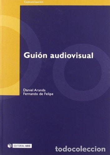 Libros: Gui&oacute;n audiovisual - Fernando de Felipe - Foto 1
