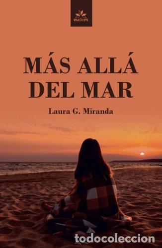 Libros: M&aacute;s all&aacute; del mar - Laura G. Miranda - Foto 1
