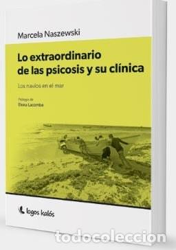 Libros: LO EXTRAORDINARIO DE LA PSICOSIS - NASZEWSKI