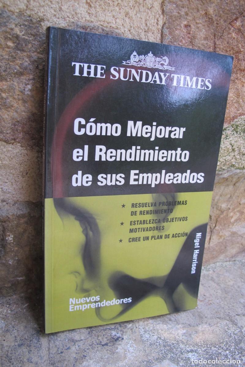 Libros: COMO MEJORAR EL RENDIMIENTO DE SUS EMPLEADOS. NIGEL HARRISON - Foto 1