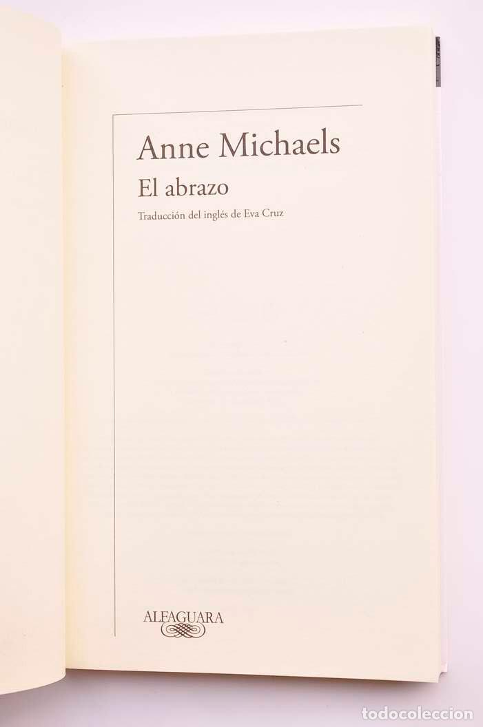 Libros: El abrazo / Anne Michaels - Foto 2
