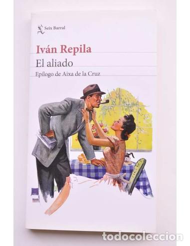 Libros: El aliado - REPILA, Ivan - Foto 1