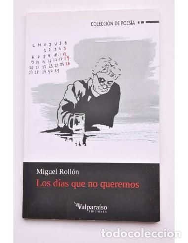 Libros: Los d&iacute;as que no queremos - ROLL&Oacute;N, Miguel - Foto 1