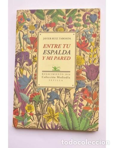 Libros: Entre tu espalda y mi pared - TABOADA, Javier Ruiz - Foto 1