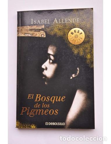 Libros: EL bosque de los Pigmeos - ALLENDE, Isabel - Foto 1