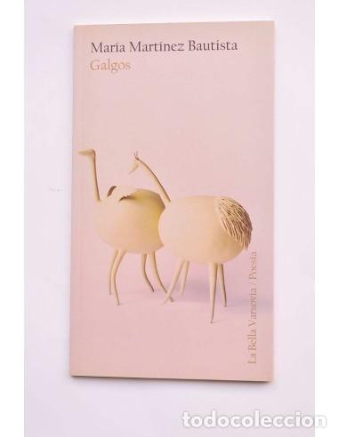 Libros: Galgos - MART&Iacute;NEZ BAUTISTA, Mar&iacute;a - Foto 1
