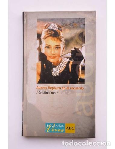 Libros: Audrey Hepburn en el recuerdo - YUSTE, Cristina - Foto 1