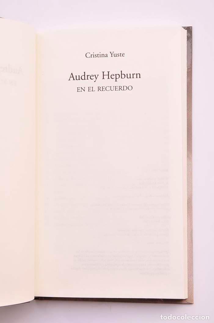 Libros: Audrey Hepburn en el recuerdo - YUSTE, Cristina - Foto 2