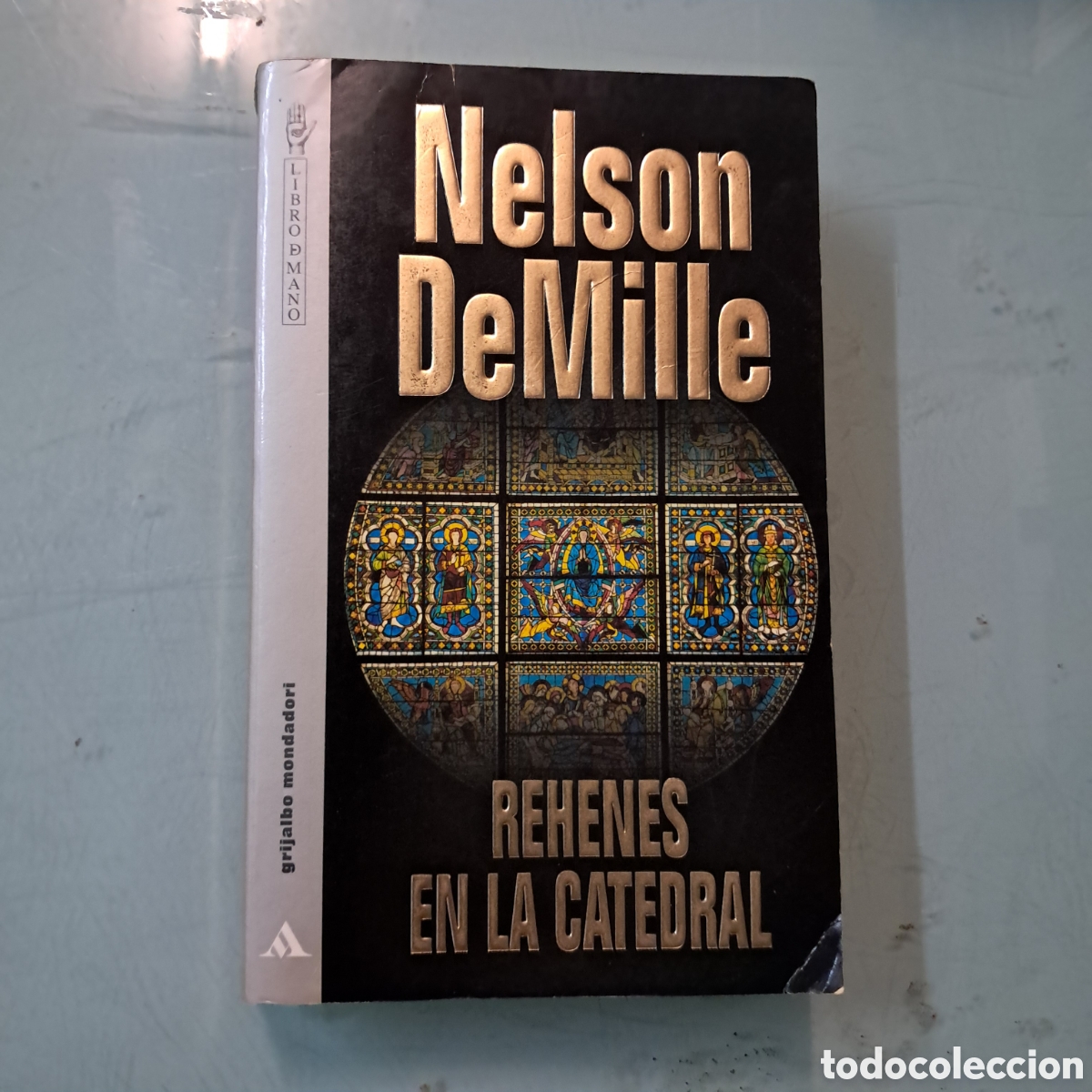 B&uuml;cher: Nelson Demille, Rehenes en la catedral, Grijalbo