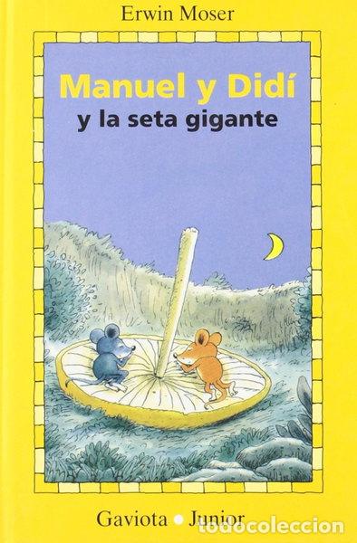 Livres: Manuel y Did&iacute; y la seta gigante- 9788439286790