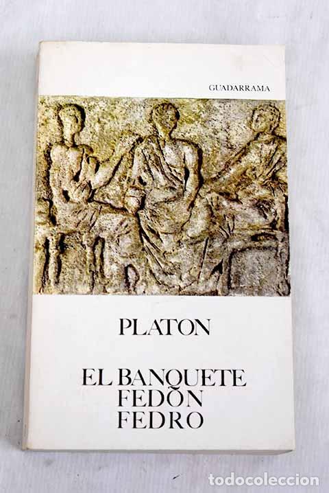 Libros: El banquete ; Fedon ; Fedro.- Plat&oacute;n - Foto 1