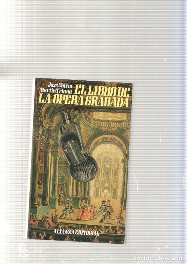 Libros: El libro de la opera grabada - Jose Maria Martin Triana - Foto 1