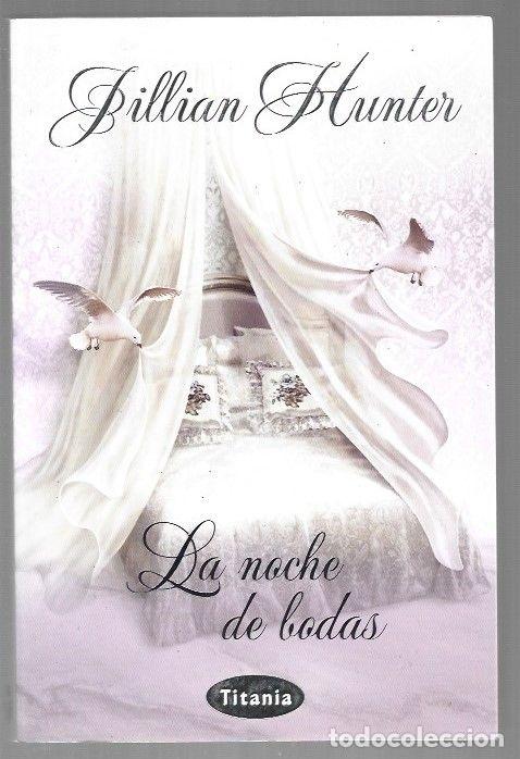 Libros: NOCHE DE BODAS - LA - HUNTER, JILLIAN - Foto 1
