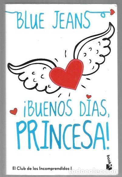 Libros: &iexcl;BUENOS DIAS, PRINCESA! - BLUE JEANS - Foto 1