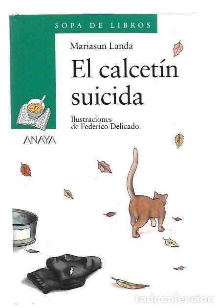 Libros: CALCETIN SUICIDA - EL - LANDA, MARIASUN - Foto 1