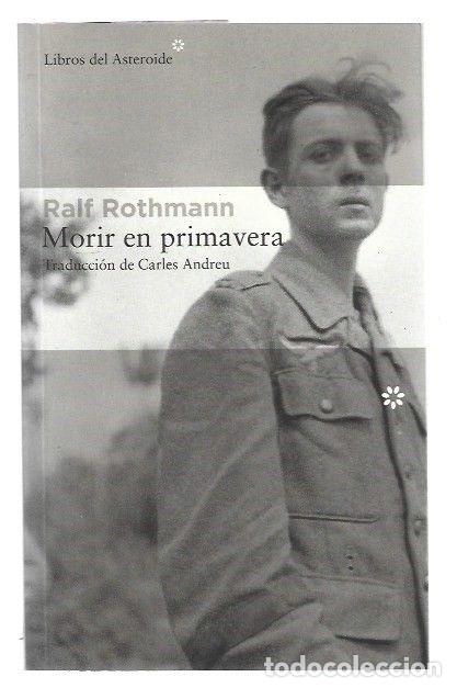 Libros: MORIR EN PRIMAVERA - ROTHMANN, RALF - Foto 1
