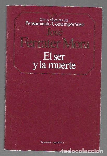 Libros: SER Y LA MUERTE - EL - FERRATER MORA, JOSE - Foto 1