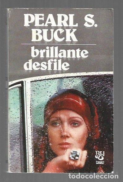 Libros: BRILLANTE DESFILE - BUCK, PEARL S. - Foto 1