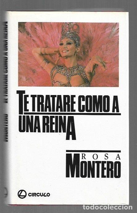 Libros: TE TRATARE COMO UNA REINA - MONTERO, ROSA - Foto 1