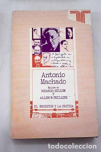 Libros: Antonio Machado - Phillips, A.W. and Gullon, R - Foto 1