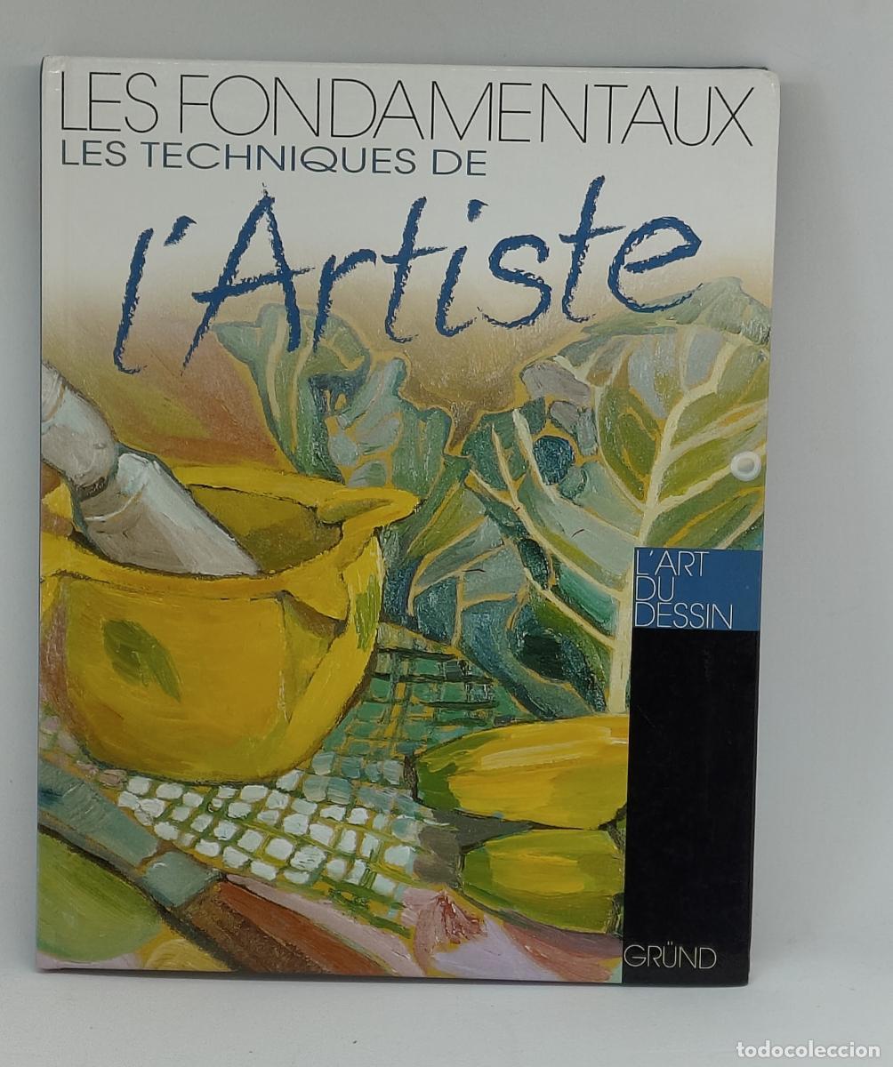 B&uuml;cher: Les fondamentaux Les techniques de l'artiste. L'art du dessin. - David Sanmiguel. TDK16