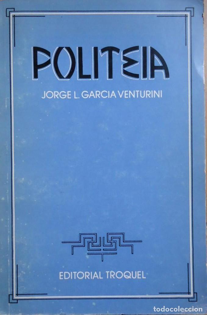 Libros: Politeia. - Garc&iacute;a Venturini, Jorge L. - Foto 2