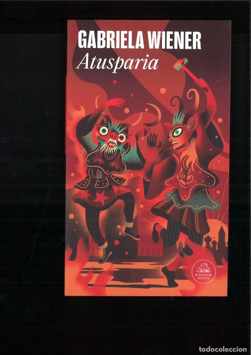 Libros: ATUSPARIA. Gabriela Wiener - Foto 1
