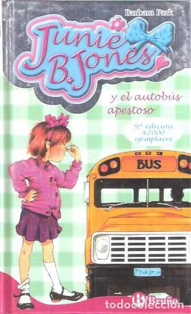 Libros: Junie B. Jones y el autob&uacute;s apestoso - Barbara Park - Foto 1