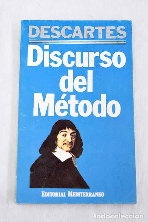 Libros: Discurso del m&eacute;todo: Descartes, Ren&eacute;.- Descartes, Ren&eacute;