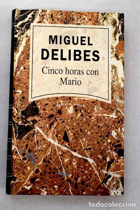 Libros: Cinco horas con Mario.- Delibes, Miguel