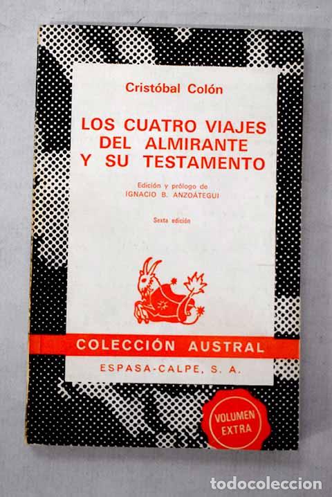 Libros: Los cuatro viajes del Almirante y su testamento.- Col&oacute;n, Crist&oacute;bal