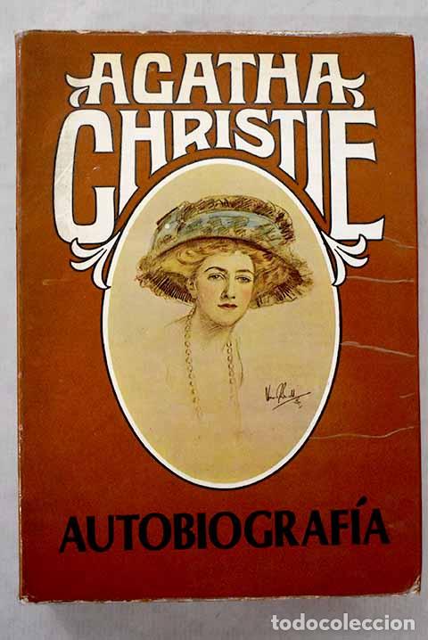 Libros: Autobiograf&iacute;a: Christie, Agatha.- Christie, Agatha