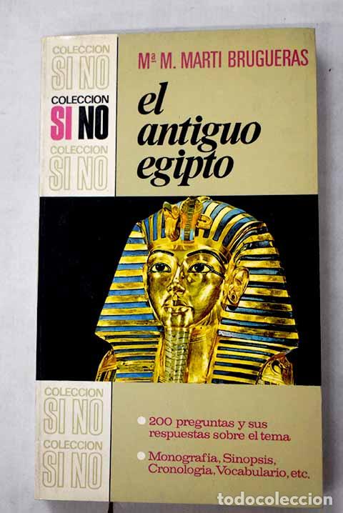 Libros: El antiguo Egipto: Mart&iacute; Brugueras, Mar&iacute;a Montserrat.- Mart&iacute; Brugueras, Mar&iacute;a Montserrat