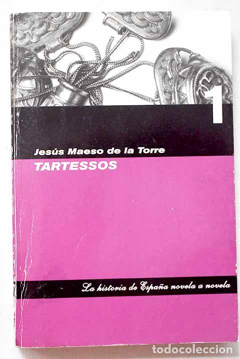 Libros: Tartessos: Maeso de la Torre, Jes&uacute;s.- Maeso de la Torre, Jes&uacute;s