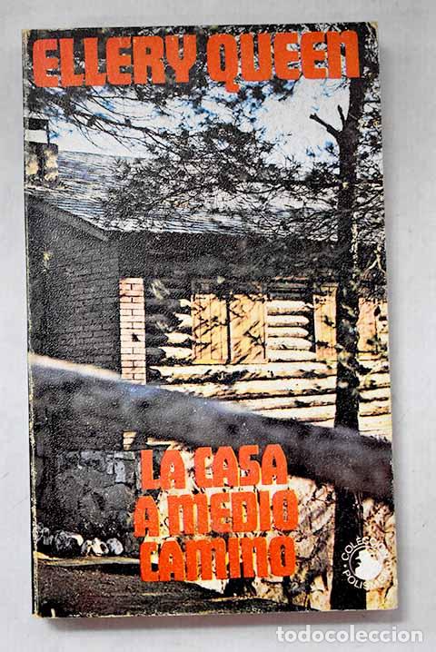 Libros: La casa a medio camino.- Queen, Ellery