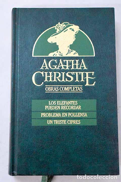 Libros: Los elefantes pueden recordar ; Problema en Pollensa ; Un triste cipr&eacute;s.- Christie, Agatha