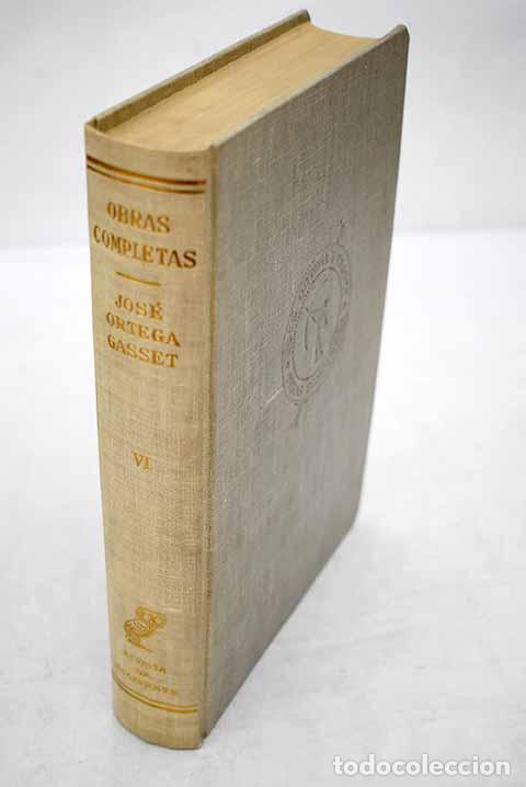 Libros: Obras completas, tomo VI.- Ortega y Gasset, Jos&eacute; - Foto 1