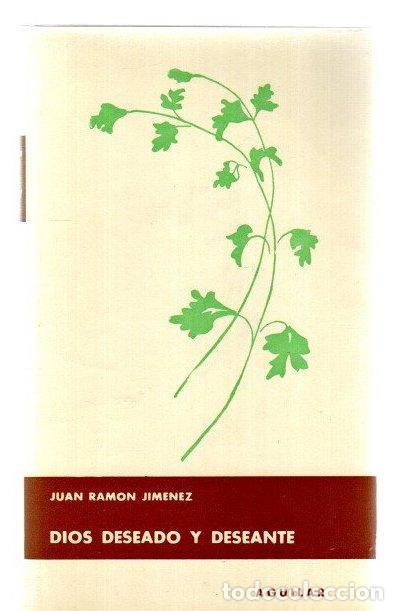 Libros: Dios deseado y deseante - Jim&eacute;nez, Juan Ram&oacute;n - Foto 1