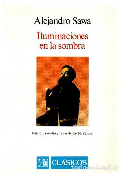 Libros: Iluminaciones en la sombra - Sawa, Alejandro - Foto 1