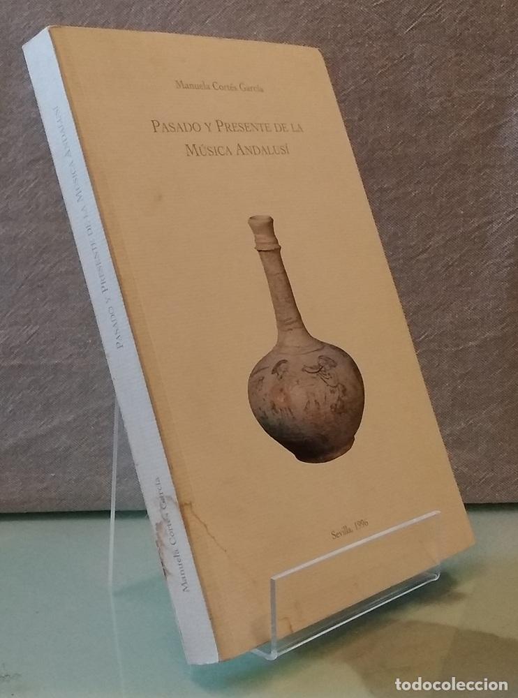 Libros: Pasado y presente de la m&uacute;sica andalus&iacute; - Manuela Cort&eacute;s Garc&iacute;a