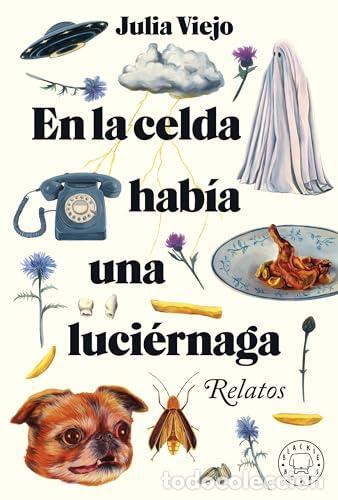Libri di seconda mano: En la celda habia una luci&eacute;rnaga. - Viejo, Julia