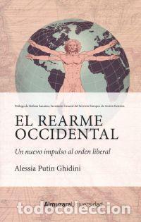 Libros: El rearme occidental. Un nuevo impulso al orden liberal. - Putin Ghidini, Alessia